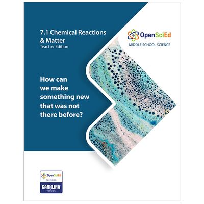 OpenSciEd: 7.1 Chemical Reactions and Matter 1-Class Unit Kit